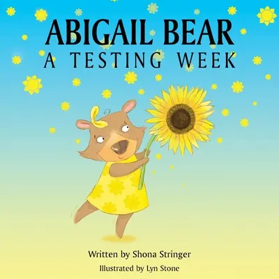 Abigail Bear: Una settimana di test - Abigail Bear: A Testing Week