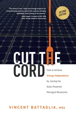 Tagliare il cavo: come raggiungere l'indipendenza energetica unendosi alla rivoluzione delle microgrid a energia solare - Cut the Cord: How to Achieve Energy Independence by Joining the Solar-Powered Microgrid Revolution
