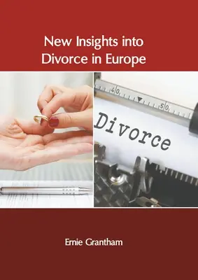 Nuovi spunti di riflessione sul divorzio in Europa - New Insights Into Divorce in Europe