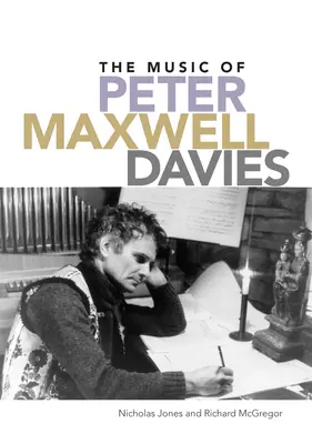 La musica di Peter Maxwell Davies - The Music of Peter Maxwell Davies
