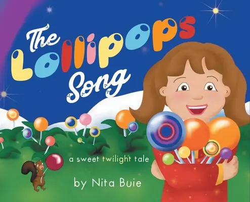 La canzone dei lecca-lecca: un dolce racconto crepuscolare - The Lollipops Song: a sweet twilight tale