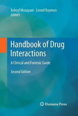 Manuale delle interazioni tra farmaci: Guida clinica e forense - Handbook of Drug Interactions: A Clinical and Forensic Guide