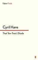 L'ombra del tasso - That Yew Tree's Shade