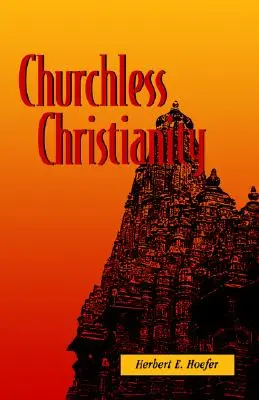Il cristianesimo senza chiesa - Churchless Christianity