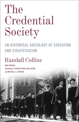 La società delle credenziali: Una sociologia storica dell'educazione e della stratificazione - The Credential Society: An Historical Sociology of Education and Stratification