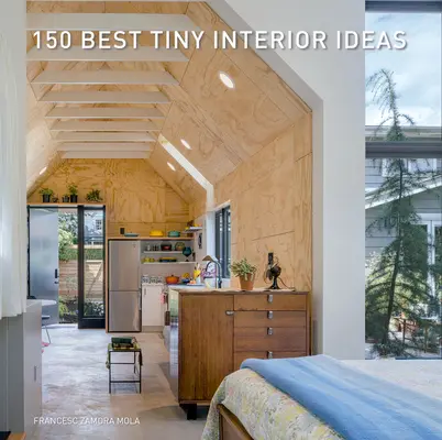 150 Migliori Idee per Interni Piccoli - 150 Best Tiny Interior Ideas