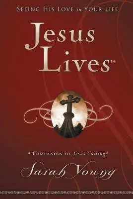 Gesù vive: Vedere il Suo amore nella vostra vita - Jesus Lives: Seeing His Love in Your Life