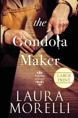 Il costruttore di gondole: Un romanzo sulla Venezia del XVI secolo - The Gondola Maker: A Novel of 16th-Century Venice