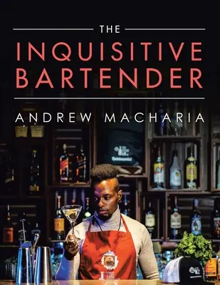 Il barista curioso - The Inquisitive Bartender
