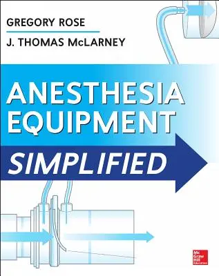 L'attrezzatura per l'anestesia semplificata - Anesthesia Equipment Simplified