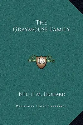 La famiglia Graymouse - The Graymouse Family