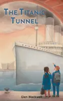 Il tunnel del Titanic - The Titanic Tunnel