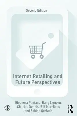Internet Retailing e prospettive future - Internet Retailing and Future Perspectives