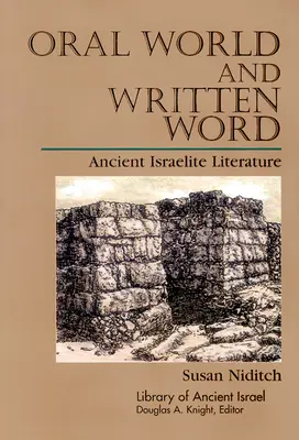 Mondo orale e parola scritta: Letteratura israelita antica - Oral World and Written Word: Ancient Israelite Literature