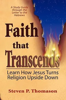 La fede che trascende: Guida allo studio di Ebrei - Faith that Transcends: A Study Guide to Hebrews