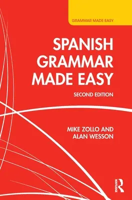 Grammatica spagnola facile - Spanish Grammar Made Easy