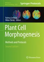 Morfogenesi delle cellule vegetali: Metodi e protocolli - Plant Cell Morphogenesis: Methods and Protocols