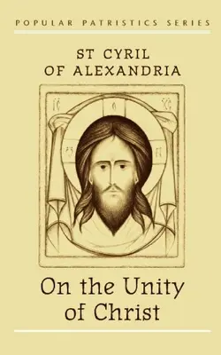 Sull'unità di Cristo - On the Unity of Christ