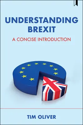 Capire la Brexit: Un'introduzione concisa - Understanding Brexit: A Concise Introduction