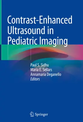 L'ecografia potenziata dal contrasto nell'imaging pediatrico - Contrast-Enhanced Ultrasound in Pediatric Imaging