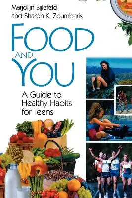 Il cibo e voi: Una guida alle abitudini sane per gli adolescenti - Food and You: A Guide to Healthy Habits for Teens