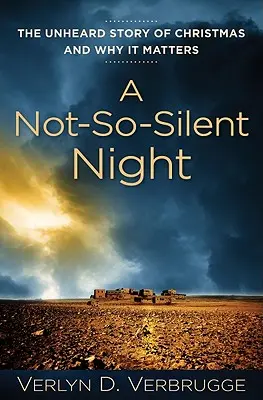 Una notte non troppo silenziosa: La storia inascoltata del Natale e perché è importante - A Not-So-Silent Night: The Unheard Story of Christmas and Why It Matters