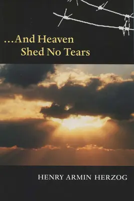 ... e il cielo non versa lacrime - ... and Heaven Shed No Tears
