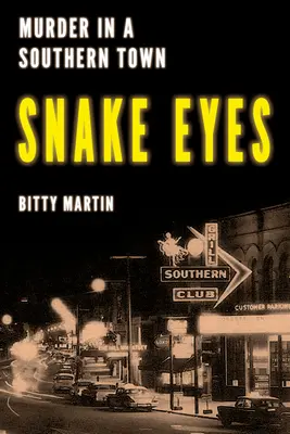 Snake Eyes: Omicidio in una città del Sud - Snake Eyes: Murder in a Southern Town