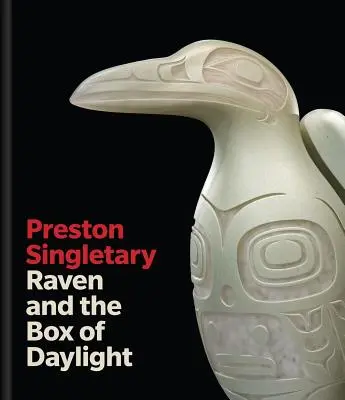Preston Singletary: Il corvo e la scatola della luce del giorno - Preston Singletary: Raven and the Box of Daylight