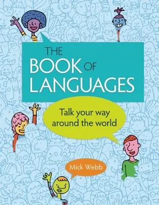 Il libro delle lingue: Parlare a modo tuo in tutto il mondo - The Book of Languages: Talk Your Way Around the World