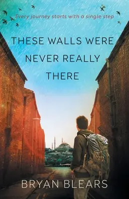Questi muri non sono mai stati veramente lì - These Walls Were Never Really There
