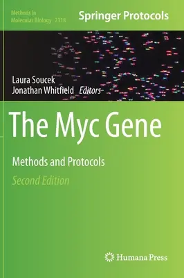 Il gene Myc: metodi e protocolli - The Myc Gene: Methods and Protocols