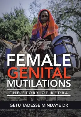 Mutilazioni genitali femminili: La storia di Kedra - Female Genital Mutilations: The Story of Kedra