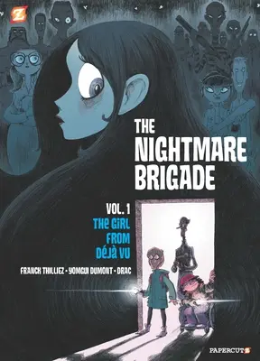 La Brigata dell'Incubo #1: Il caso della ragazza di Deja Vu - The Nightmare Brigade #1: The Case of the Girl from Deja Vu