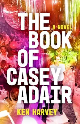 Il libro di Casey Adair - The Book of Casey Adair