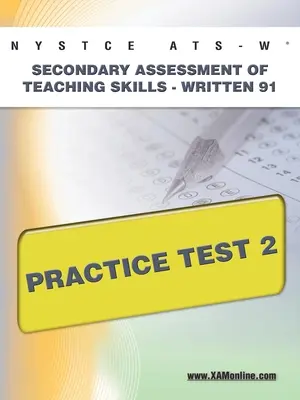 NYSTCE Ats-W Secondary Assessment of Teaching Skills -Written 91 Prova pratica 2 - NYSTCE Ats-W Secondary Assessment of Teaching Skills -Written 91 Practice Test 2