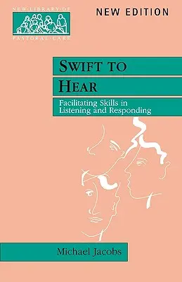 Rapido nell'ascoltare: Facilitare le competenze di ascolto e di risposta - Swift to Hear: Facilitating Skills in Listening and Responding