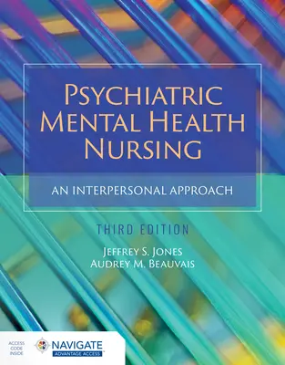 Infermieristica psichiatrica della salute mentale: Un approccio interpersonale - Psychiatric Mental Health Nursing: An Interpersonal Approach