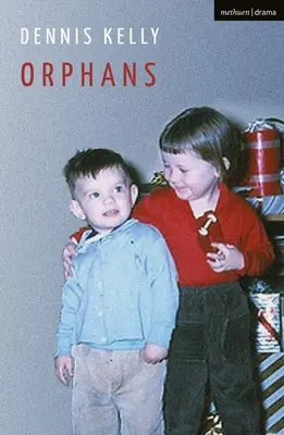 Orfani - Orphans