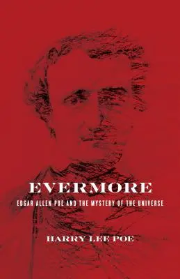 Evermore: Edgar Allan Poe e il mistero dell'universo - Evermore: Edgar Allan Poe and the Mystery of the Universe