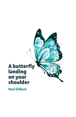 Una farfalla che atterra sulla tua spalla: Riflessioni sulla leadership, sulla gentilezza e sul fare la differenza, in occasione del passaggio al 2021. - A butterfly landing on your shoulder: Reflections on leadership, kindness and making our difference, marking the passage of 2021