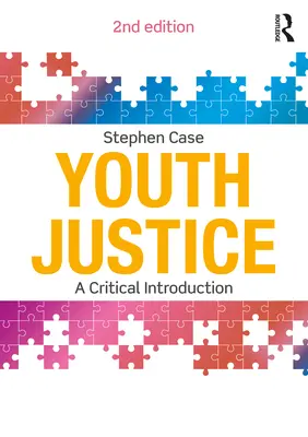 Giustizia giovanile: Un'introduzione critica - Youth Justice: A Critical Introduction