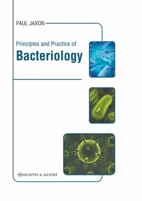 Principi e pratiche di batteriologia - Principles and Practice of Bacteriology