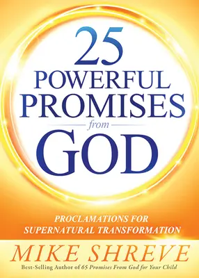 25 potenti promesse di Dio: Proclami per una trasformazione soprannaturale - 25 Powerful Promises from God: Proclamations for Supernatural Transformation