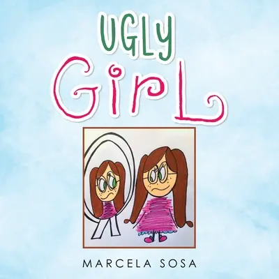 La ragazza brutta - Ugly Girl