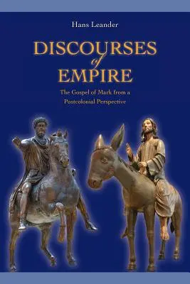 Discorsi dell'impero: Il Vangelo di Marco in una prospettiva postcoloniale - Discourses of Empire: The Gospel of Mark from a Postcolonial Perspective