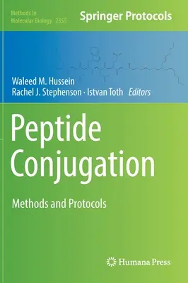 Coniugazione peptidica: Metodi e protocolli - Peptide Conjugation: Methods and Protocols