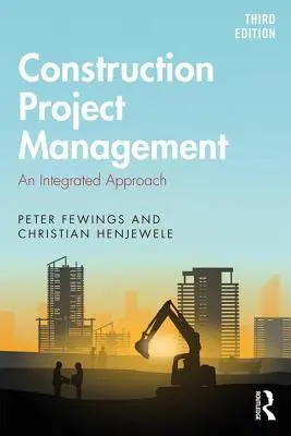 Gestione dei progetti di costruzione: Un approccio integrato - Construction Project Management: An Integrated Approach