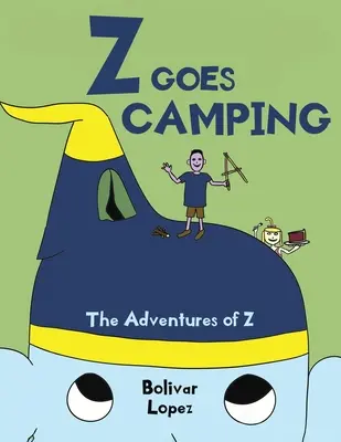 Z va in campeggio: Le avventure di Z - Z Goes Camping: The Adventures of Z