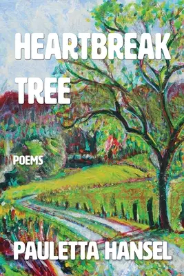 L'albero del cuore: Poesie - Heartbreak Tree: Poems